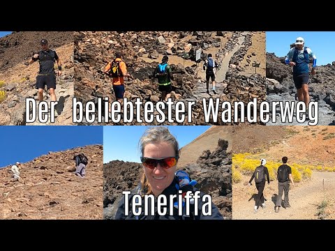 Wanderung  auf den Pico del Teide (3350m Höhe) (21.05.2023) Beliebtester Wanderweg Teneriffa