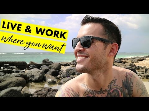 Live Work where you want