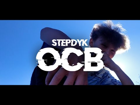 StepDyk - ''OCB'' (Official Music Video)