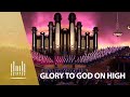 Glory to God on High | The Tabernacle Choir