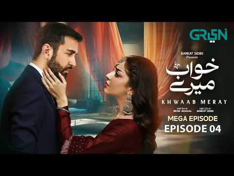 Khwaab Meray Episode 4