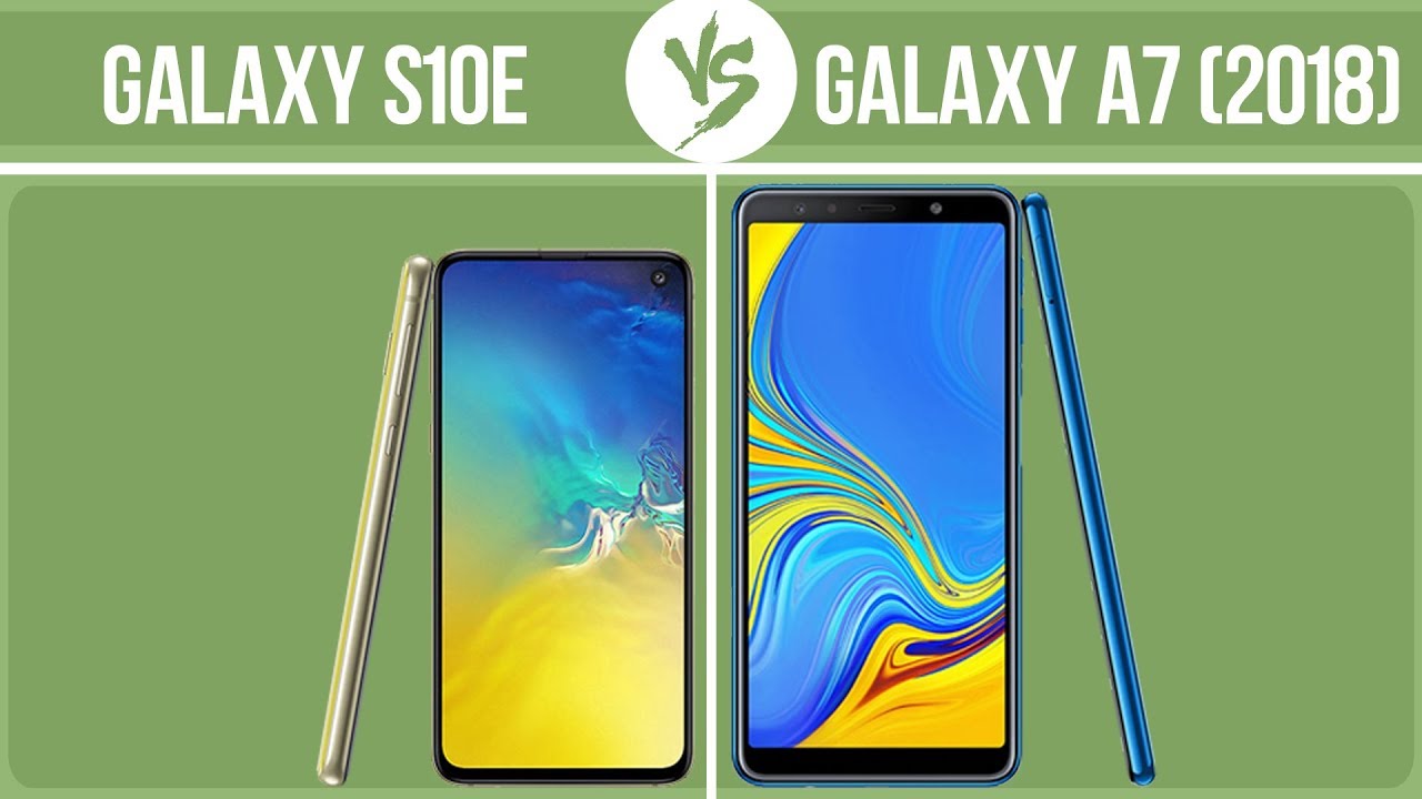 Samsung Galaxy S10e vs Samsung Galaxy A7 (2018) ✔️