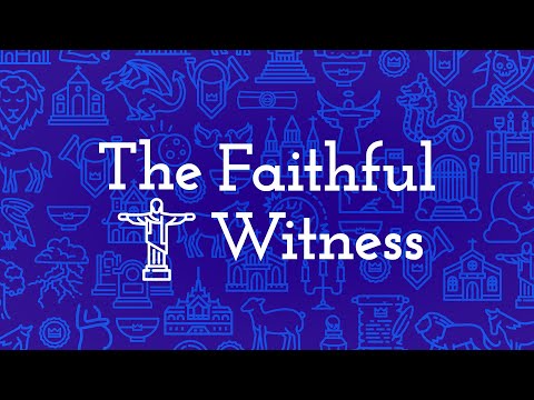 The Faithful Witness