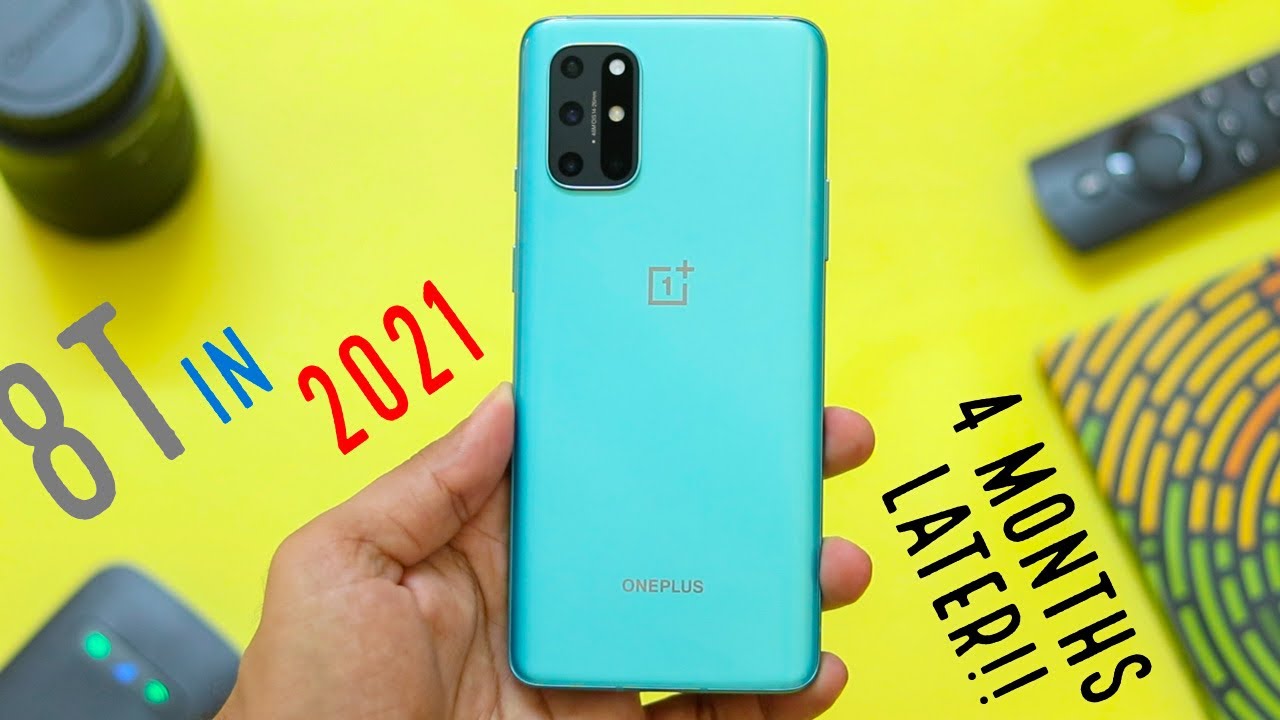 OnePlus 8T review in 2021. (4 months later!!)