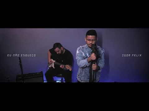 Eu Não Esqueço por Igor Felix (Cover)