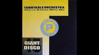 Turntable Orchestra - You're Gonna Miss Me (Radio Edit) Republic records 1988