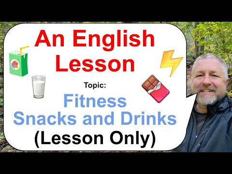 Let's Learn English! Topic: Fitness Snacks and Drinks! 🧃⚡🍫 (Lesson Only)