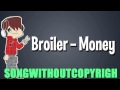 Broiler – Money [Music Without Copyright 2014] #Trap ...