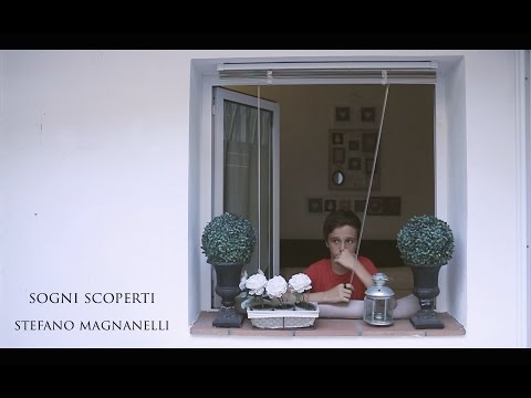 Stefano Barman Magnanelli - Sogni scoperti (video ufficiale)