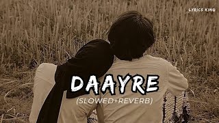 Download lagu Daayre (Slowed Reverb) Arijit Singh Lofi Song mp3 Download lagu Daayre (Slowed Reverb) Arijit Singh Lofi Song mp3