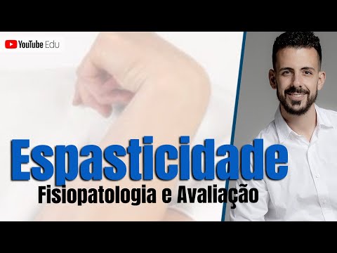 ESPASTICIDADE (Video aula) - Prof. Rogério Souza