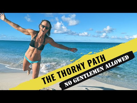 Thorny or Thornless? Gentlemen sometimes sail to weather