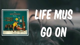 Life Must Go On (Lyrics) - Quinn XCII