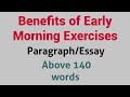 Benefits of Early Morning Exercises Video 2 / Paragraph Essay Writing Other Videos in link