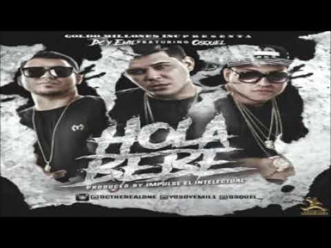 DC Y Emil Ft  Osquel – Hola Bebe Official Audio