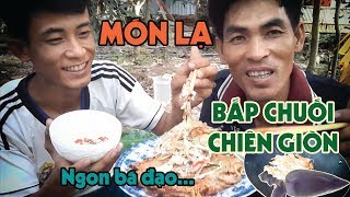 Món Lạ -Bắp Chuối Chiên Giòn | Xuân Dương Vlogs