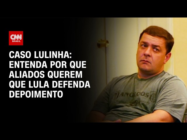 Lula é aconselhado a defender depoimentos de Lulinha e Marcola | BASTIDORES CNN