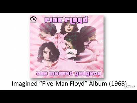 Pink Floyd : "The Massed Gadgets" (1968) Unreleased Imagined Album mix.