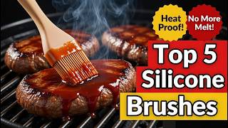 Top 5 best Silicone basting brush review 2026 heat resistant