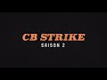 C.B Strike l Bande Annonce l Saison 2