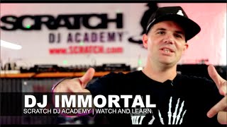 DJ IMMORTAL | CHIRP SCRATCH | WATCH AND LEARN