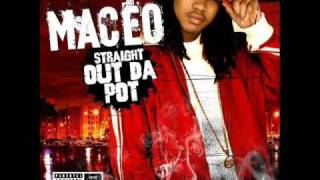Maceo - Intro & Straight Out Da Pot