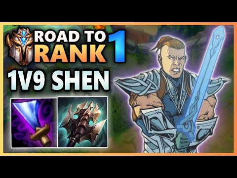 One of the Hardest Shen 1v9 CARRIES of ALL TIME - Road to Rank 1 (#64)