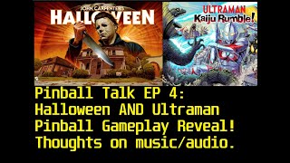 Pinball Talk EP 4: Halloween and Ultraman Pinball Gameplay Reveal! Thoughts on music.