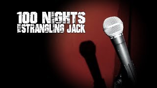 100 Nights with Strangling Jack EP5