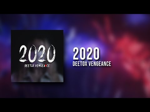 Deetox Vengeance - 2020 (Official Audio)