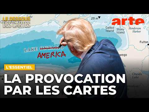 Pourquoi Trump multiplie les provocations cartographiques | L'Essentiel du Dessous des cartes | ARTE