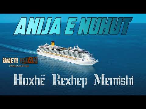 Anija e NUHUT - Hoxhë Rexhep Memishi