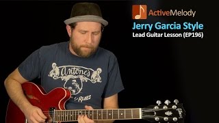 Jerry Garcia Guitar Lesson - Grateful Dead Style Lead Guitar Lesson - EP196