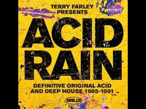 PREVIEW: VA - Terry Farley Presents Acid Rain - Definitive Original Acid & Deep House 1985-1991