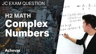 Download Lagu Complex Numbers - JC H2 Math | EJC 2019 Exam Question #h2math #achevas Thumbnail