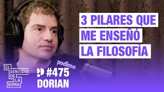 Tres pilares que me enseñó la filosofía. Dorian: Marc Gili | Cap. 475