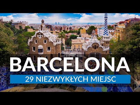 BARCELONA - Gaudi's City | 29 attractions, interesting facts and sightseeing plan | Spain