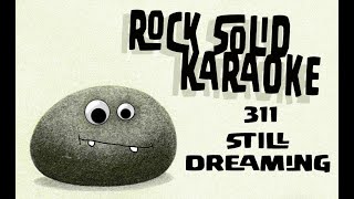 311 - Still Dreaming (karaoke)