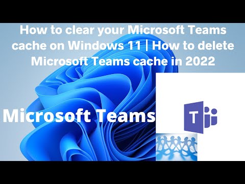 Fix Microsoft Teams not Responding by Clearing Microsoft Teams cache on Windows 11 | Fix Teams Error