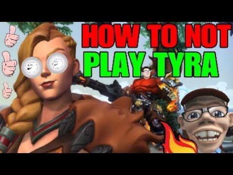 HOW TO NOT PLAY TYRA !!!