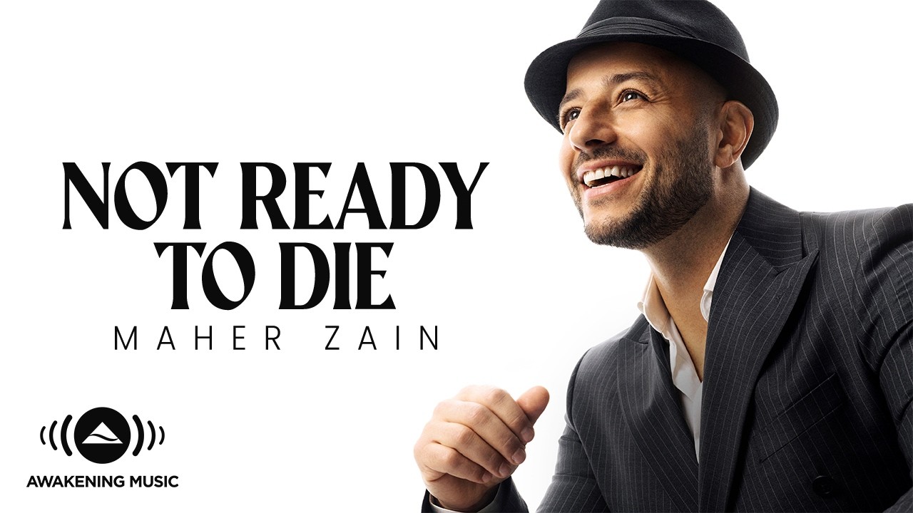 Maher Zain - Not Ready To Die | Official Video