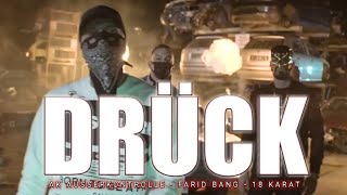 AK AusserKontrolle feat. Farid Bang &amp; 18 Karat - DRÜCK (prod. by YoungMesh)