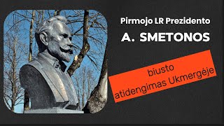 Atidengtas atkurtas biustas pirmajam šalies Prezidentui A.Smetonai