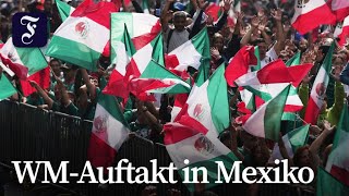 Fans in Mexiko fiebern WM-Eröffnungsspiel entgegen