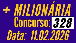 💰 Resultado Mais Milionaria 328 de hoje, Resultado Mais Milionaria 11/02 / Fernando Arruda Loterias