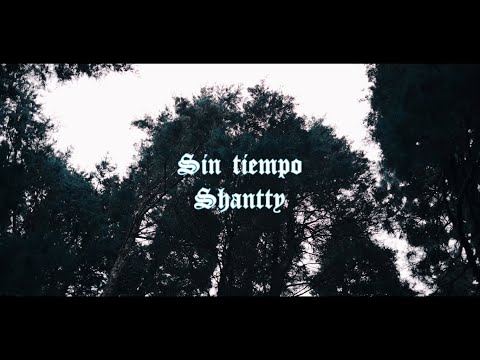 Shantty - Sin Tiempo (Video Oficial)