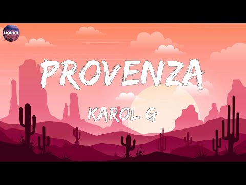 KAROL G - PROVENZA (Musica Letra)