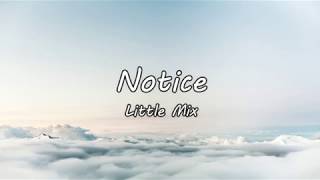Notice - Little Mix (LYRICS) LM5