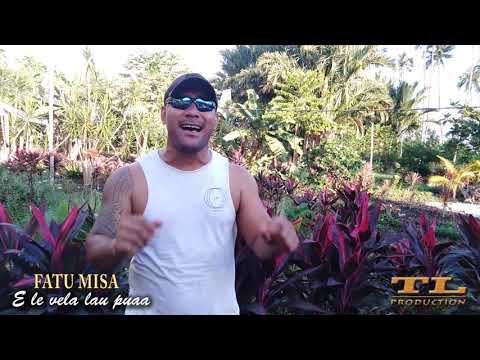 FATU MISA - E LE VELA LAU PUAA (Music Video) [@ Niu Paradise]