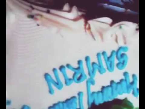 Happy birthday samrin